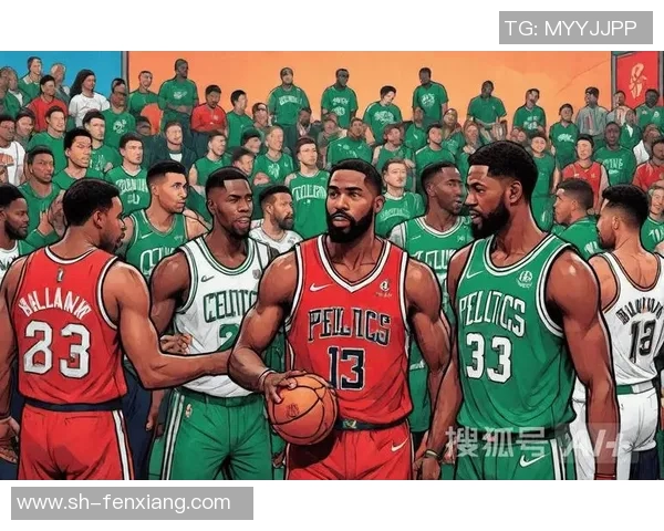 凯尔特人对阵鹈鹕比赛数据分析及精彩瞬间回顾 凯尔特人对阵鹈鹕比赛数据分析及精彩瞬间回顾