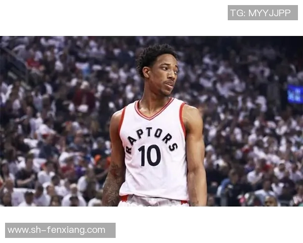 德马尔德罗赞的篮球传奇之路与个人成长故事探讨 德马尔德罗赞的篮球传奇之路与个人成长故事探讨