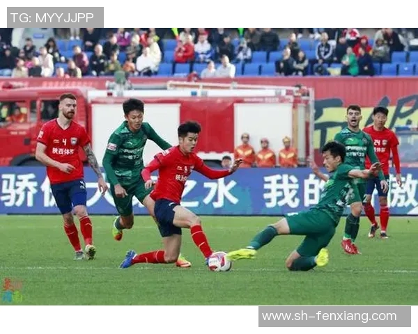 西安大秦与浙江绿城的精彩对决揭示中超联赛的激烈竞争与未来发展潜力